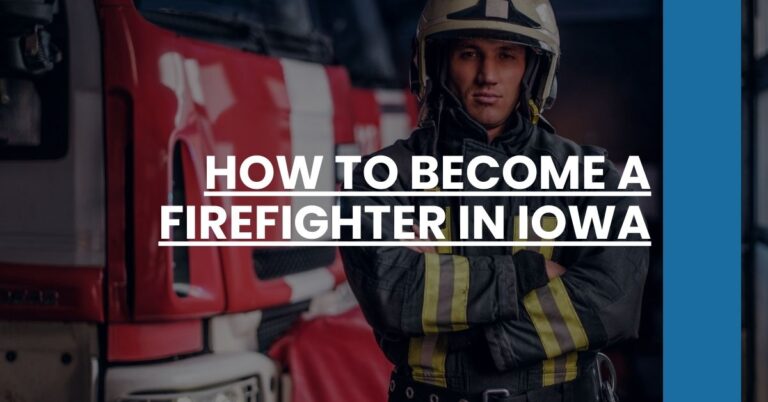 How to Become a Firefighter in Iowa Feature Image