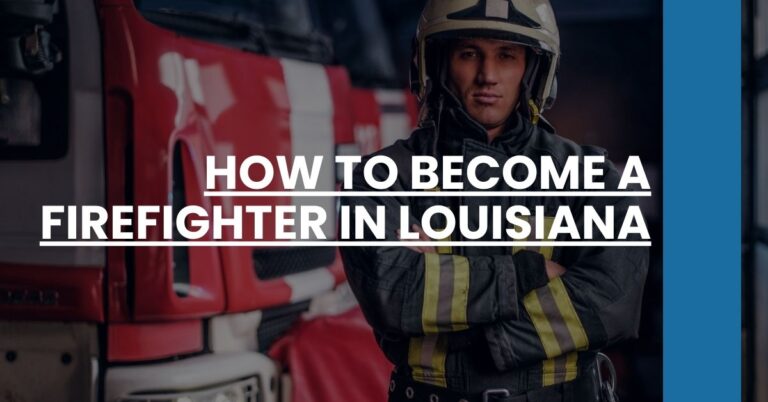 How to Become a Firefighter in Louisiana Feature Image