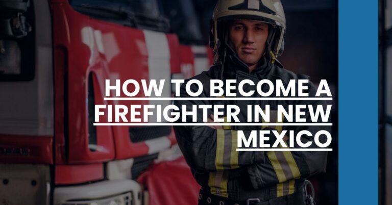 How to Become a Firefighter in New Mexico Feature Image