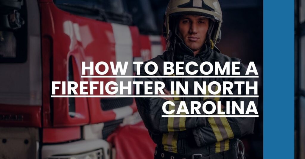 How to Become a Firefighter in North Carolina Feature Image