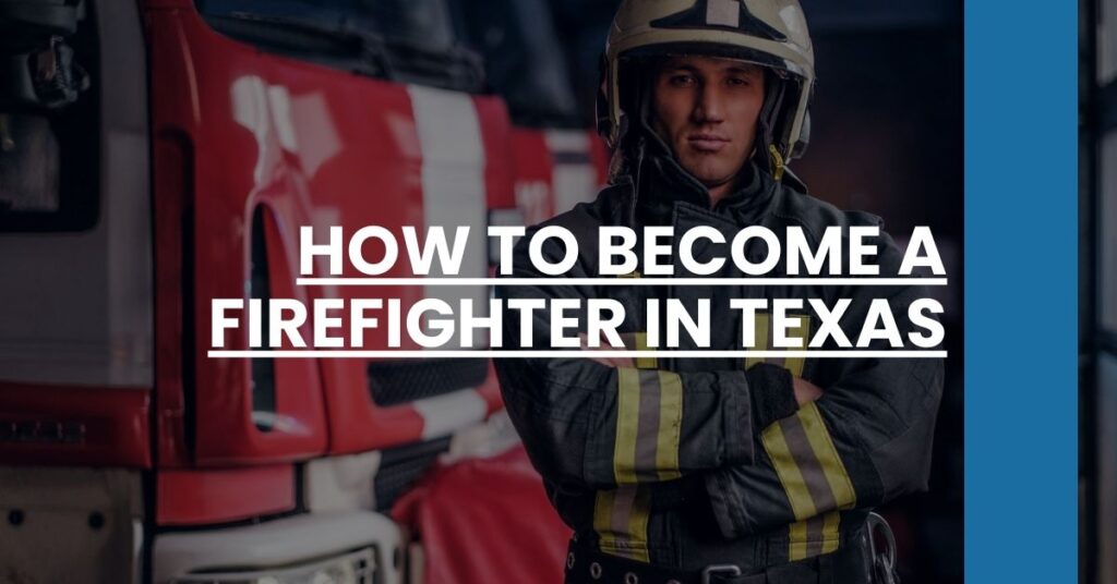 How to Become a Firefighter in Texas Feature Image