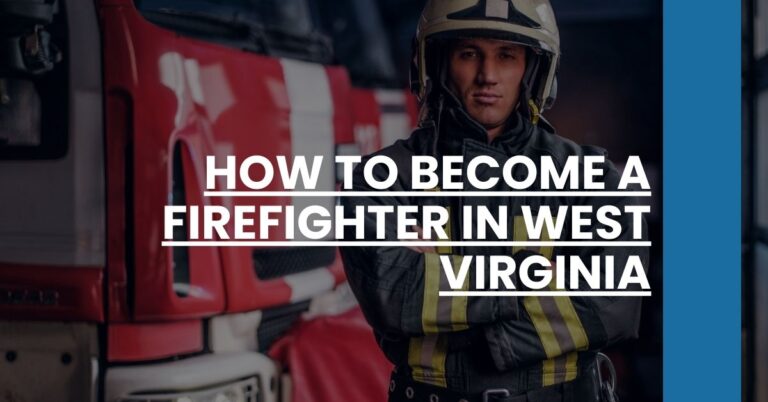 How to Become a Firefighter in West Virginia Feature Image