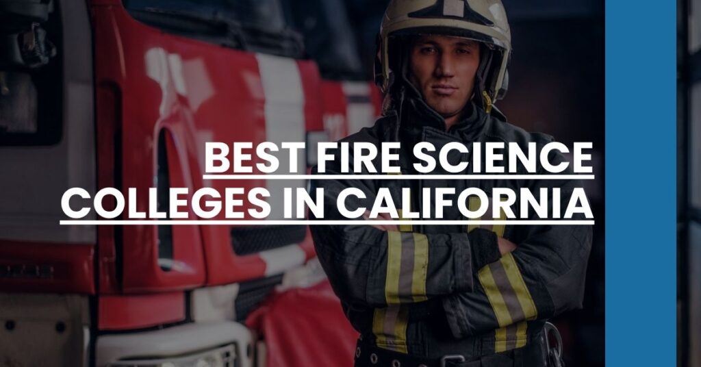 Best Fire Science Colleges In California Feature Image