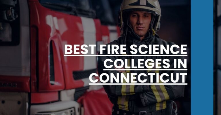 Best Fire Science Colleges In Connecticut Feature Image