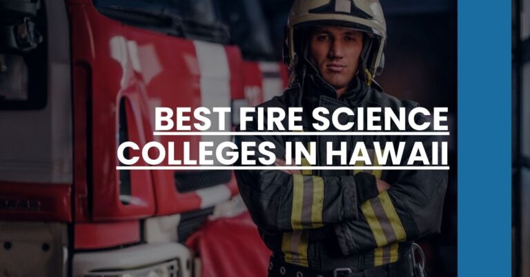 Best Fire Science Colleges In Hawaii Feature Image