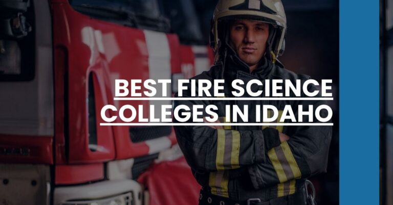 Best Fire Science Colleges In Idaho Feature Image