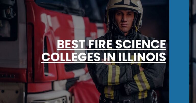 Best Fire Science Colleges In Illinois Feature Image