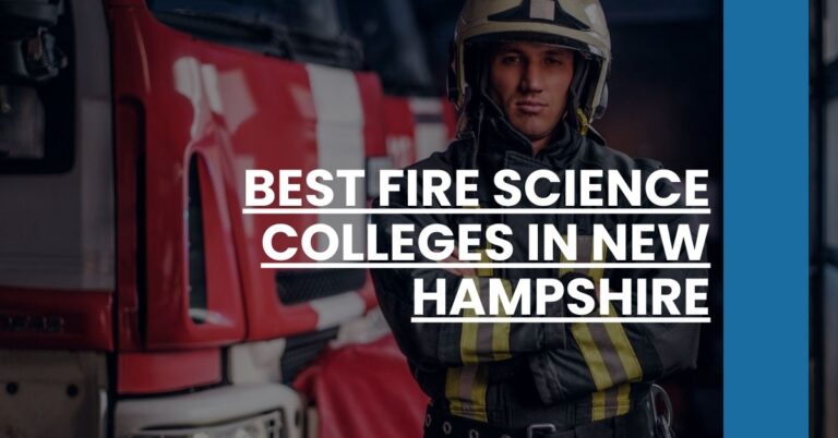 Best Fire Science Colleges In New Hampshire Feature Image