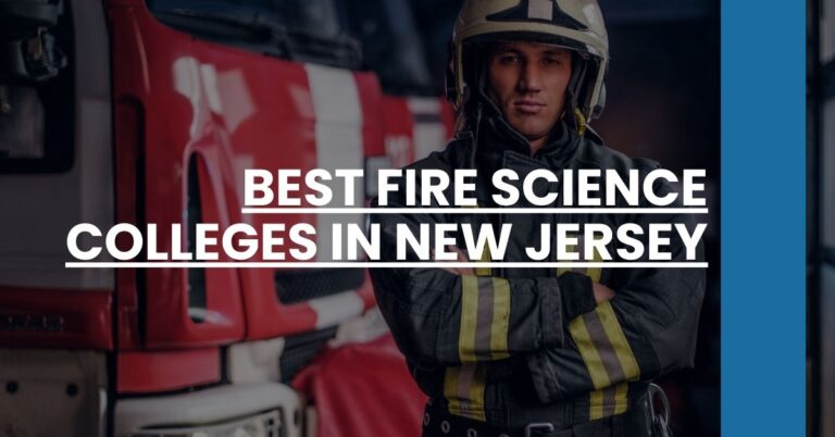 Best Fire Science Colleges In New Jersey Feature Image