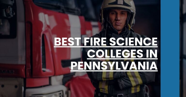 Best Fire Science Colleges In Pennsylvania Feature Image