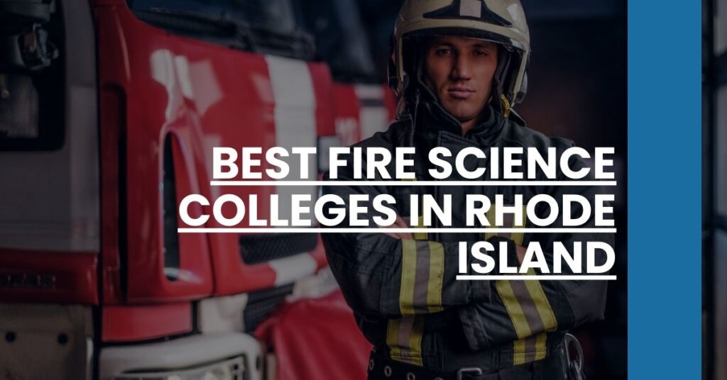 Best Fire Science Colleges In Rhode Island Feature Image