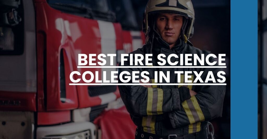 Best Fire Science Colleges In Texas Feature Image