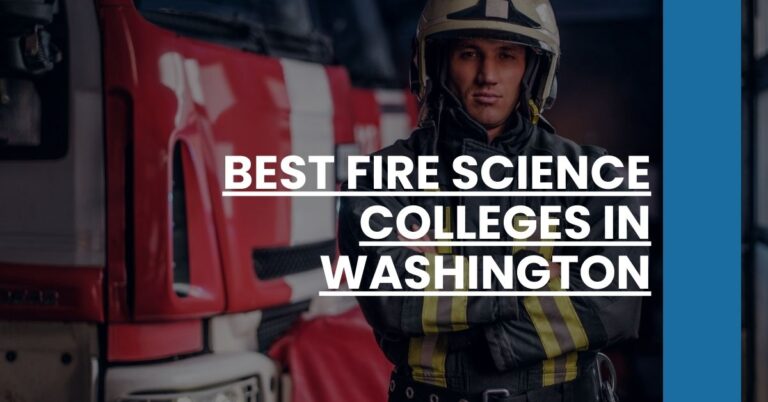 Best Fire Science Colleges In Washington Feature Image