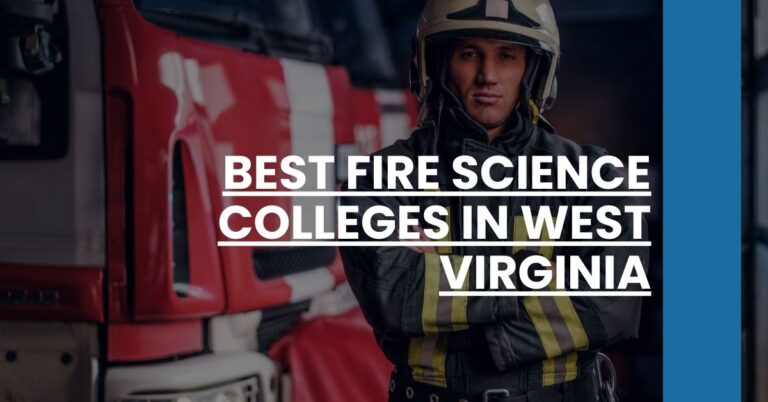 Best Fire Science Colleges In West Virginia Feature Image