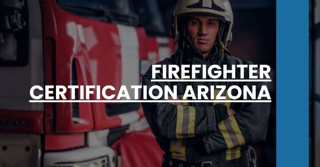 Firefighter Certification Arizona Feature Image