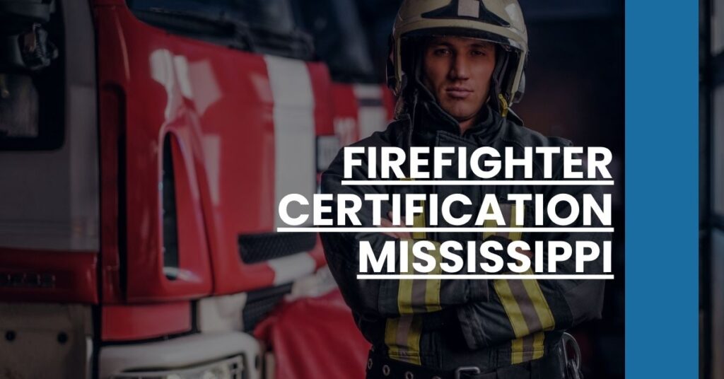 Firefighter Certification Mississippi Feature Image