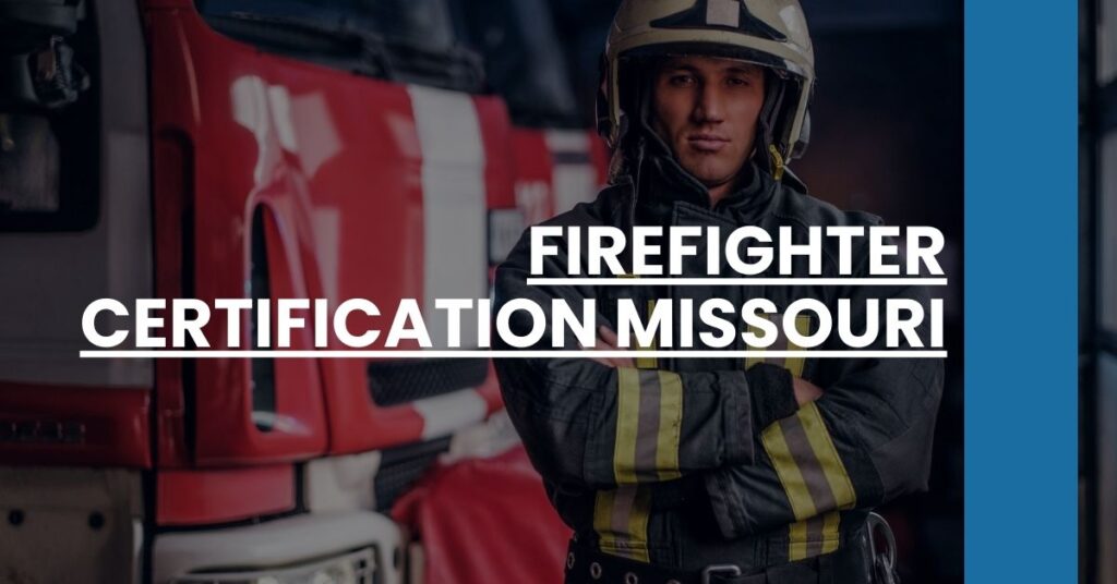 Firefighter Certification Missouri Feature Image