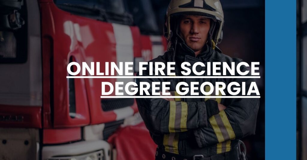 Online Fire Science Degree Georgia Feature Image