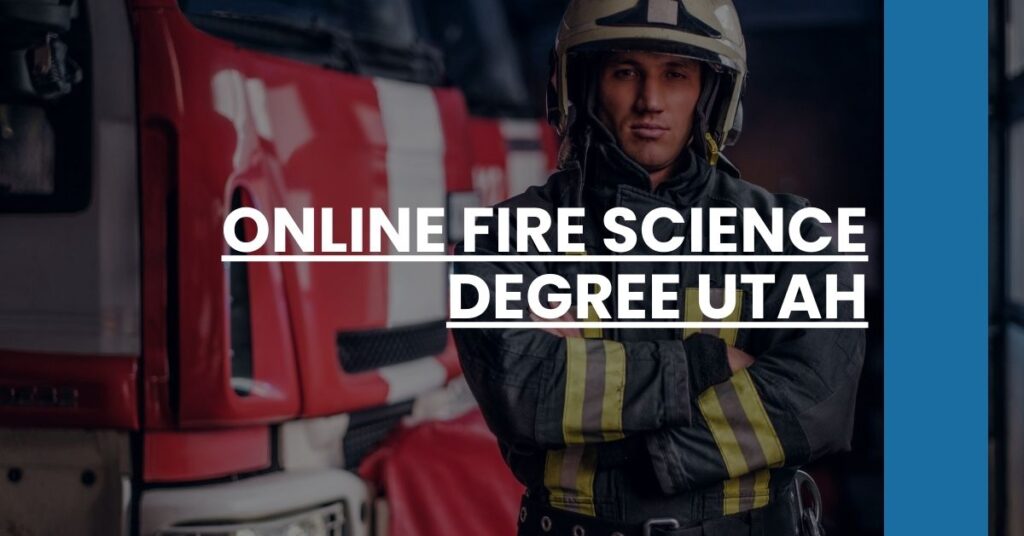 Online Fire Science Degree Utah Feature Image