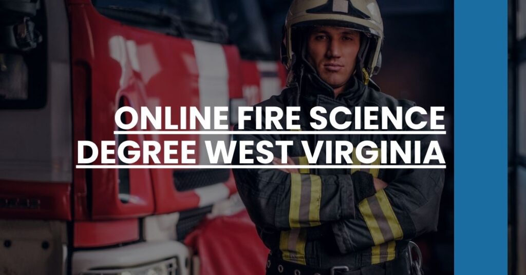 Online Fire Science Degree West Virginia Feature Image